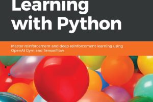 Hands-On Reinforcement Learning with Python - Master Reinforcement and Deep Reinforcement Learning