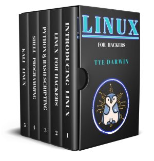LINUX FOR HACKERS: Learn Cybersecurity Principles with Shell, Python, Bash Programming using Kali Linux Tools