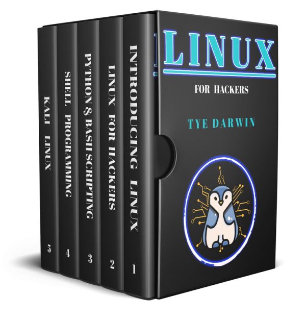 LINUX FOR HACKERS: Learn Cybersecurity Principles with Shell, Python, Bash Programming using Kali Linux Tools
