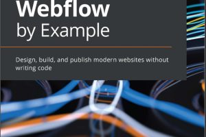 Webflow by Example