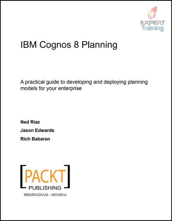 IBM Cognos 8 Planning: A Practical Guide