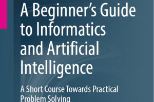 A Beginner’s Guide to Informatics and Artificial Intelligence (2024)