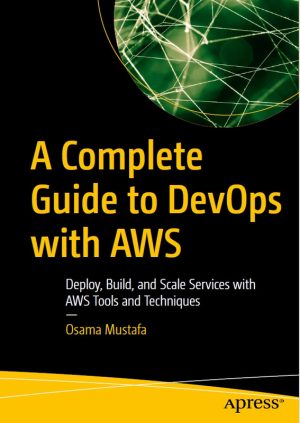 Master DevOps with AWS: Build, Deploy, and Scale Services (2023)