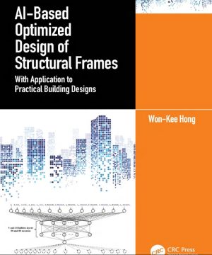 AI‑Based Optimized Design of Structural Frames: Applications in Building Design (2024)