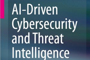 AI-Driven Cybersecurity and Threat Intelligence (2024)