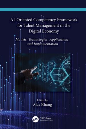 AI-Oriented Competency Framework: Talent Management in the Digital Economy (2024)