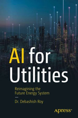 AI for Utilities: Transforming Industry with Artificial Intelligence (2024)