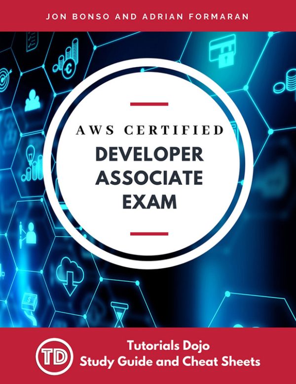 AWS Certified Developer Associate Exam Prep Guide (2021)