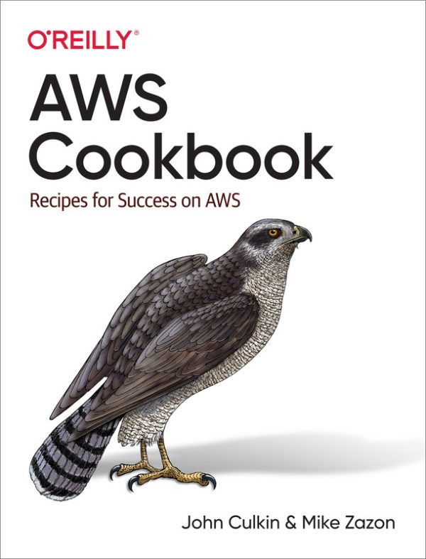 AWS Cookbook: Practical Recipes for Success on AWS (2022)