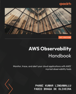AWS Observability Handbook: Master Monitoring, Tracing & Alerting Tools