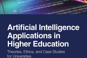 AI Applications in Higher Education: Theories, Ethics & Case Studies (2024)