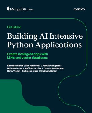 Building AI-Intensive Python Applications: LLMs & Vector Databases (2024)
