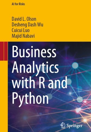 Business Analytics with R and Python: AI for Risk Management (2024)