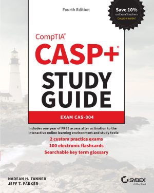 CASP+ CompTIA Advanced Security Practitioner Study Guide: Exam CAS-004 (2022)