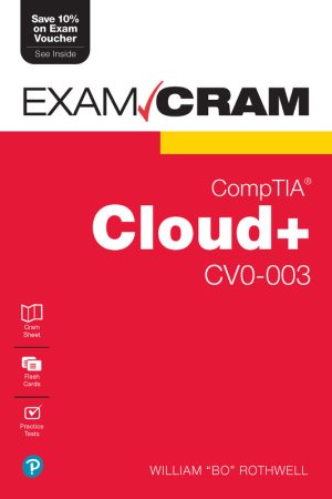 CompTIA Cloud+ CV0-003 Exam Cram: Exam Preparation Guide (2022)
