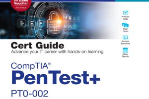 CompTIA PenTest+ PT0-002 Cert Guide: Master the Penetration Testing Exam (2022)