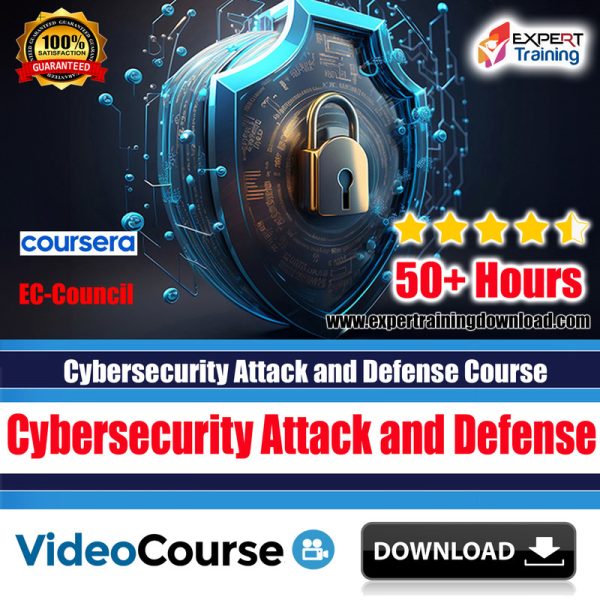 EC-Council - Cybersecurity Attack and Defense Course