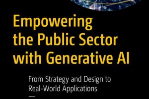 Empowering the Public Sector with Generative AI: From Strategy to Real-World Applications (2024)