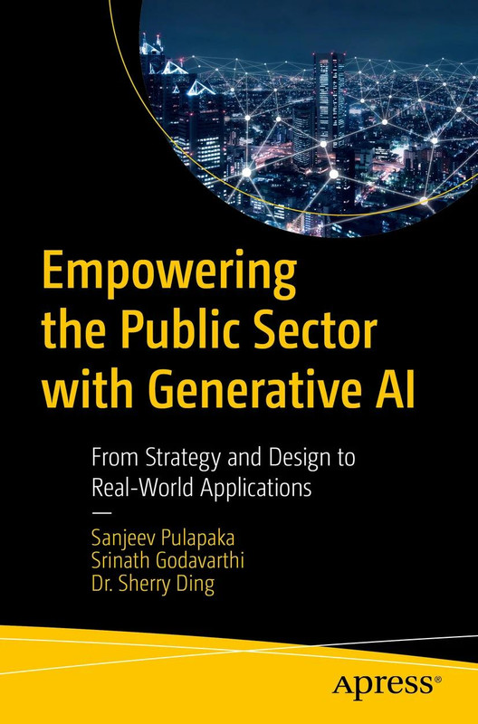 Empowering the Public Sector with Generative AI: From Strategy to Real-World Applications (2024)