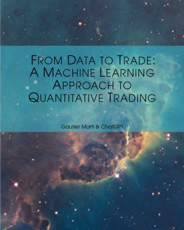 From Data to Trade: A Machine Learning Approach to Quantitative Trading 2023
