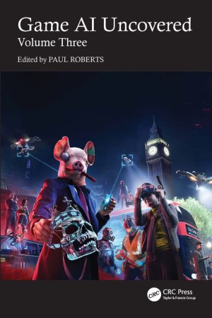 Game AI Uncovered: Volume Three (2025)