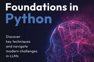 Generative AI Foundations in Python: Techniques and Challenges with LLMs (2024) – Packt Publishing