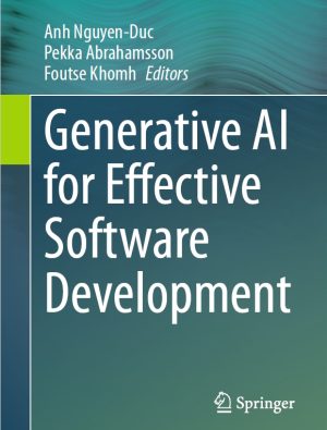 Generative AI for Effective Software Development (2024) – Springer
