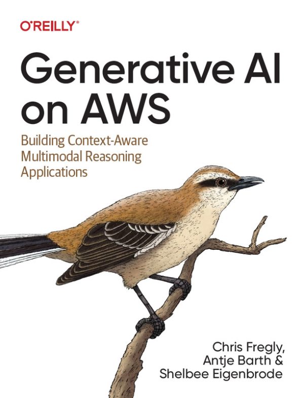 Generative AI on AWS: Build Context-Aware Multimodal Apps (2023)