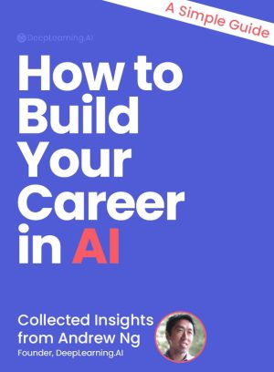 How to Build Your Career in AI (2023)