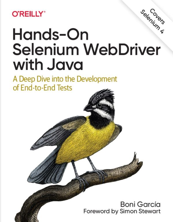 Hands-On Selenium WebDriver with Java: Deep Dive Testing (2022)