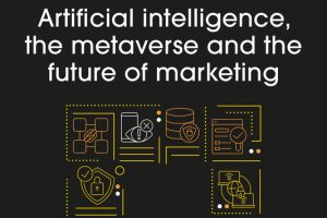 Marketing in Web 3.0: Artificial Intelligence, the Metaverse, and the Future of Marketing (2024) – Kogan Page