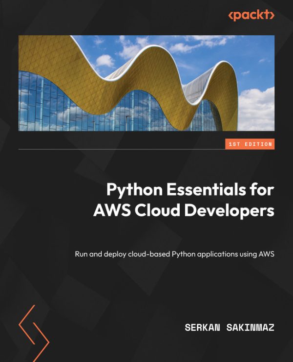 Python Essentials for AWS Cloud: Deploy Python Apps with AWS (2023)