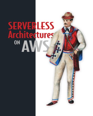 Serverless Architectures on AWS: Build Scalable Cloud Applications (2020)