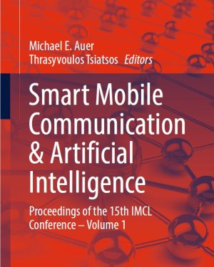 Smart Mobile Communication & Artificial Intelligence: Proceedings of the 15th IMCL Conference