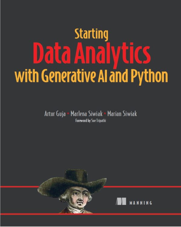 Starting Data Analytics with Generative AI and Python (2024) – Manning Publications