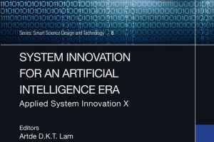 System Innovation for an Artificial Intelligence Era: Applied System Innovation X (2025)