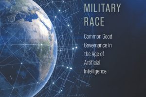 The AI Military Race: Common Good Governance in the Age of Artificial Intelligence (2024) – Oxford University Press