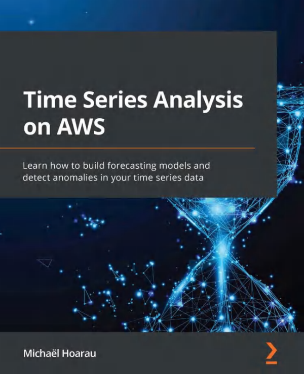 Time Series Analysis on AWS: Forecasting & Anomaly Detection (2022)