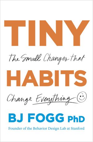 Tiny Habits  The Small Changes That Change Everything-Virgin Digital 2019