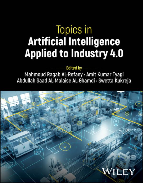 Topics in Artificial Intelligence Applied to Industry 4.0 (2024) – John Wiley & Sons