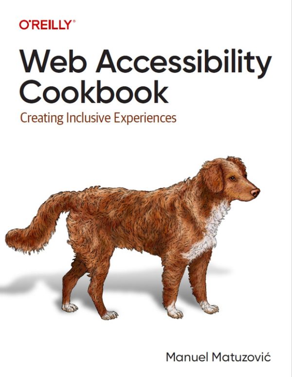 Web Accessibility Cookbook: Design Inclusive Digital Experiences (2024)