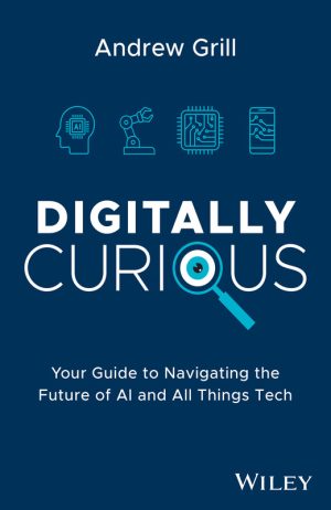 Your Guide to Navigating the Future of AI and All Things Tech (2024) – Wiley
