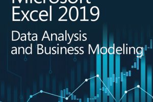Microsoft Excel 2019: Data Analysis and Business Modeling
