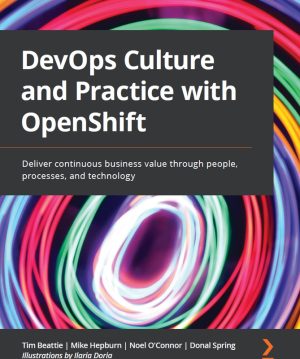 DevOps Culture & Practice: Continuous Value with OpenShift