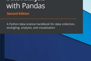 Hands-On Data Analysis with Pandas: A Python Data Science Guide
