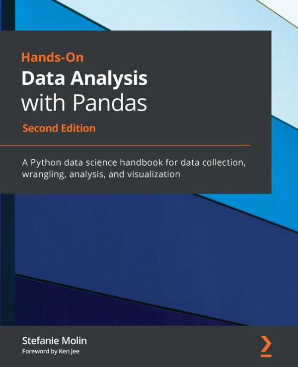 Hands-On Data Analysis with Pandas: A Python Data Science Guide