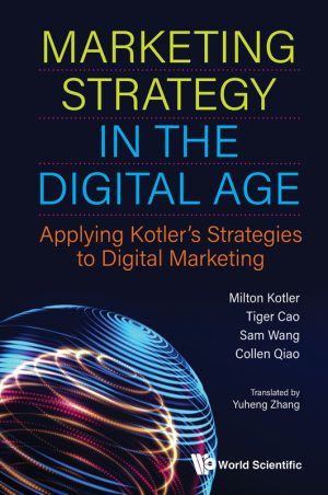 Digital Marketing Strategy: Applying Kotler’s Frameworks