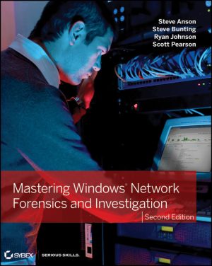 Mastering Windows Network Forensics & Investigations