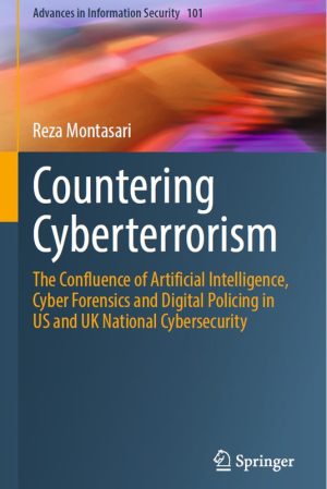 Countering Cyberterrorism: AI, Cyber Forensics & Digital Policing