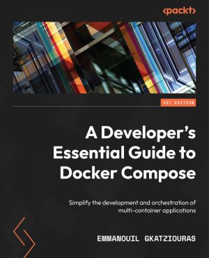 Docker Compose for Developers: Simplify Multi-Container Apps
